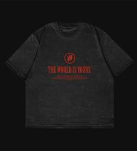 THE WORLD IS YOURS T-SHIRT